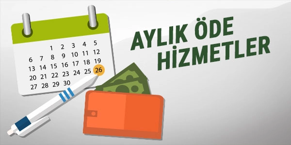 aylık öde hizmetler